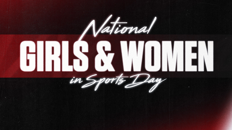 Graphic saying National Girls & Women in Sports Day